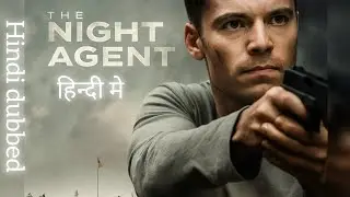 The Night Agent Full Movie Hindi Dubbed (Netflix Original)