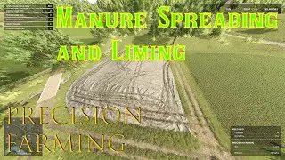 FS25 Precision Farming Manure Spreading and Liming