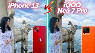 iPhone 13 VS iQOO Neo 7 Pro CAMERA COMPARISON | Best Camera Phone Under 35000