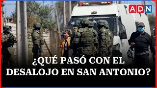 Megatoma en San Antonio: ¿Cómo esta avanzando el desalojo?