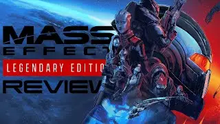 Mass Effect Legendary Edition Review + Giveaway: What You Wanted, for Better or Worse