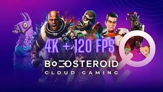 Хмарний сервіс BOOSTEROID ULTRA 4K + 120 FPS