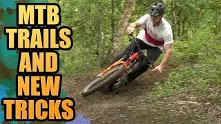 SHREDDING MTB TRAILS AND SOME NEW TRICKS!