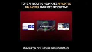 Top 9 AI Tools To Help 10X Faster & Make Money With Affiliate