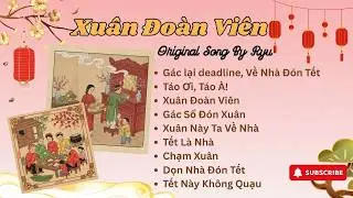 Tuyển Tập Nhạc Tết B&iacute;nh Ngọ 2026 - Nghe L&agrave; Muốn Về Nh&agrave; Ăn Tết - Music By Ryu