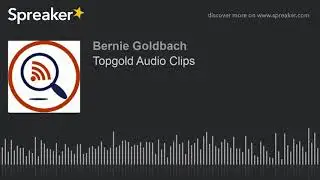 Topgold Audio Clips
