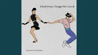 Electronic Tango No 1 in D Minor