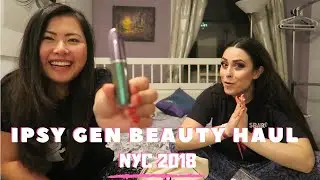 IPSY GEN BEAUTY MAKEUP HAUL | 2018 NYC