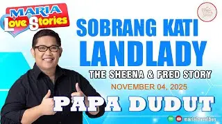 SOBRANG KATI + LANDLADY | OFW Tagalog Radio Drama NOV 04, 2025 | Maria Love Stories #dearpapadudut