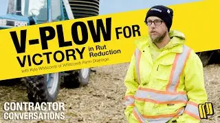 V-Plow for Victory in Rut Reduction - Contractor Conversations - Whitcomb Farm Drainage