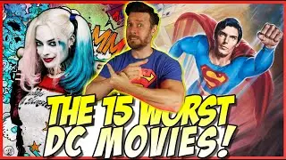 All 45 DC Movies Ranked Part 1 (15 Worst DC Films)