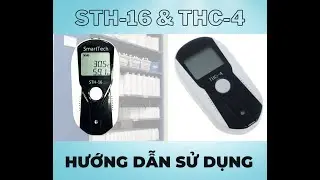HƯỚNG DẪN SỬ DỤNG NHIỆT ẨM KẾ STH- 16 & THC-4 | HOW TO USE STH-16 & THC-4