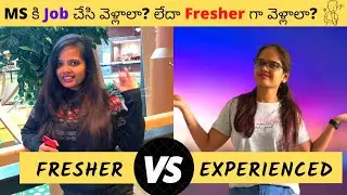 Fresher Vs Experienced || My Personal Experiences || MS in USA #F1visa #F1visaexperience