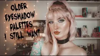 Older Eyeshadow Palettes On My Wishlist