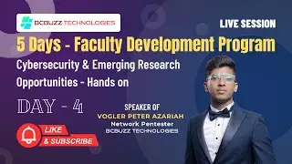 5 Days Faculty Development Program | Cybersecurity & Emerging Research Opportunities&ndash;Hands-On-Day 4