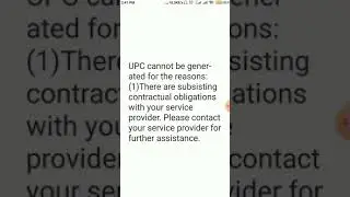 BSNL: UPC cannot be generated for the reasons There are subsisting contractual obligations with your
