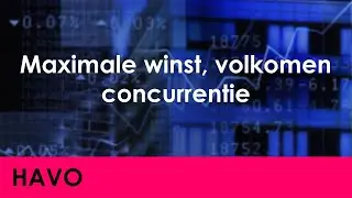 Maximale winst, volkomen concurrentie - Economie voor havo - Markt & Overheid