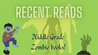 Recent Reads: Zombie Middle Grade Books