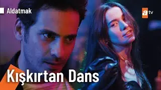 Oylum'un Tolga'yı kıskandıran dansı  - Aldatmak 7. Bölüm