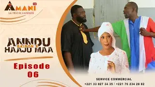 ANNDU HAAJU MAA - Saison 2 - Episode 06
