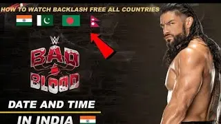 WWE Bad Blood Date and Time 1000% Fixed