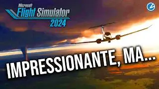 Flight Simulator 2024 &egrave; l'open world pi&ugrave; realistico, ma... - RECENSIONE