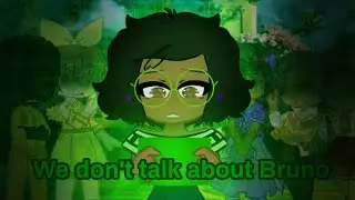 We don't talk about Bruno || GCMV ||