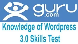 Guru Knowledge of Wordpress 3.0 Skills Exam Answers