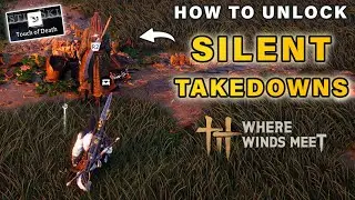 How to Unlock Silent Takedowns  | Echoes of The Old Battles Quest Guide ► Where Winds Meet