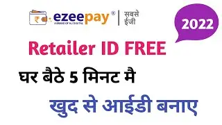 Ezzepay Retailer ID Registration FREE 🔥 Ezzepay How to Create Id | Aeps work