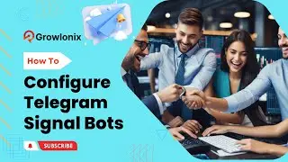 Telegram Signal Bot Tutorial: Automate Trading on Top Crypto Channels with Growlonix