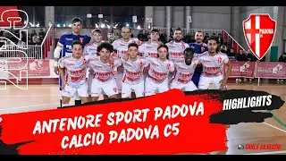 Antenore Sport Padova - Calcio Padova C5 || Highlights 5^ Giornata Serie B