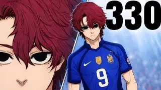 Blue Lock Chapter 330 - Japan finally under PRESSURE!