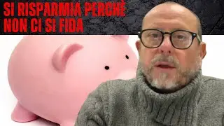 UN PAESE CHE RISPARMIA PERCHÉ NON SI FIDA