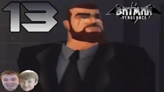 Batman: Vengeance - PART 13 - Get Loose with the Bruce