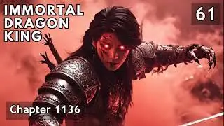 Immortal Dragon King   Episode 61 Audio   Mystic Fist Audiobook