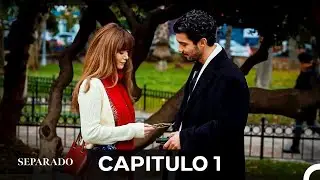 Separado Episodio 1 (Doblado en Espa&ntilde;ol)