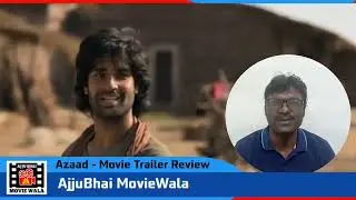 Azaad Movie Trailer | Azaad Trailer | Ajjubhai MovieWala