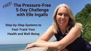 Day 5 Final day of the Pressure Free Challenges with Elle Ingalls June 2025