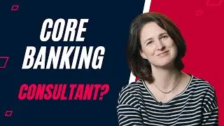 What is a Core Banking Consultant?