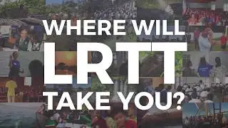 Where will LRTT take you?