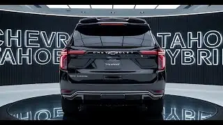 Safety First: Exploring the 2025 Tahoe Hybrid&rsquo;s Advanced Safety Features