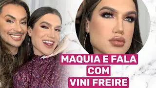 MAQUIA E FALA COM VINI FREIRE