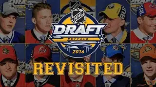 The 2016 NHL Draft Revisited