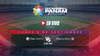 U15 Baseball PANAM RD - REP. DOM. vs PUERTO RICO | En vivo🔴 | VTV Canal 32