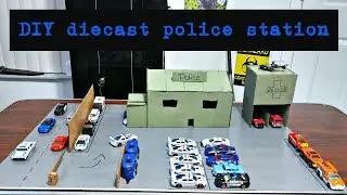 DIY diecast police station build and tour 1:64 scale