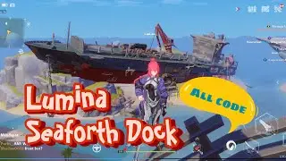 All Code Lumina & Seaforth Dock - Tower of Fantasy