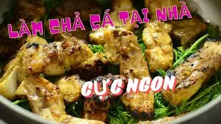 Hướng Dẫn L&agrave;m Chả C&aacute; L&atilde; Vọng Đặc Sản H&agrave; Th&agrave;nh Tại Nh&agrave; Ngon '''Hết Nấc'' - Gia vị NGON1#nauan #cook