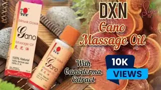 DXN Gano Massage Oil Benefits in Hindi || Massage Oil With Ganoderma Extract || SIYA GUPTA