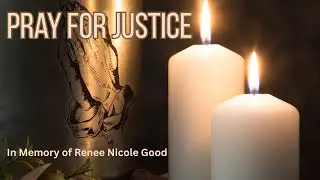 Sacred Rosary Prayer for Immigration Justice & Remembering Renee Nicole Good